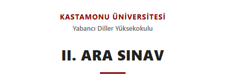 2025-2026 Bahar Dönemi Hazırlık Sınıfları II. Ara Sınav (Main Course ve Skills) Programı