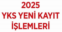 2025 YKS İLE YERLEŞEN ÖĞRENCİLER İÇİN KAYIT İŞLEMLERİ